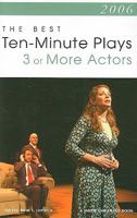 2006: The Best Ten-Minute Plays for 3 or More Actors 1575255642 Book Cover