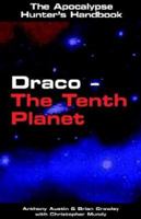 Draco - The Tenth Planet 0954029836 Book Cover