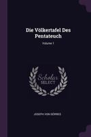Die Völkertafel Des Pentateuch; Volume 1 1378329031 Book Cover