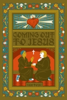Coming Out to Jesus null Book Cover