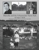 Marcella and the Schumacher Farm Park B08JLQLKXY Book Cover