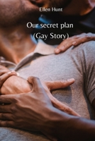 Our secret plan 9502215931 Book Cover