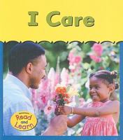 I Care 1403460825 Book Cover