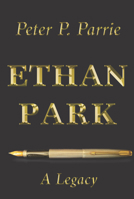 Ethan Park: A Legacy 1938796918 Book Cover