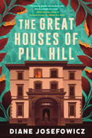 The Great Houses of Pill Hill 1641298081 Book Cover