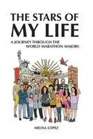 The Stars of My Life: A Journey Through the World Marathon Majors B0FB3J1M83 Book Cover