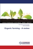 Organic farming - A review 3659388920 Book Cover