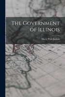 The Government of Illinois 1017900612 Book Cover