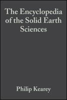 The Encyclopedia of the Solid Earth Sciences 0632036990 Book Cover