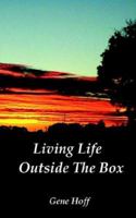 Living Life Outside the Box 1420855069 Book Cover