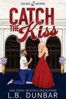 Catch the Kiss 1956337628 Book Cover