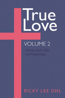 True Love, Volume 2 B0GNDHPVSK Book Cover