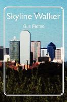 Skyline Walker 1460980913 Book Cover
