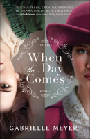 When the Day Comes 0764239740 Book Cover