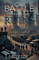 Battle Within the Ruins: An Enclave Mystery B0GPM62Z65 Book Cover