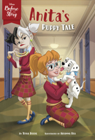 Disney Before the Story: Anita's Puppy Tale 1368062075 Book Cover
