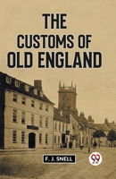 The Customs Of Old England 9359392979 Book Cover