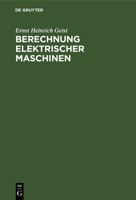 Berechnung elektrischer Maschinen 348672732X Book Cover