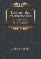 Lehrbuch Des Internationalen Privat- Und Strafrechts 5519117837 Book Cover