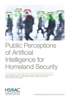 Public Perceptions of Artificial Intelligence for Homeland Security 197741124X Book Cover