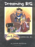 Dreaming Big: Kim & Jason Annual #1 0971525307 Book Cover