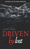 Driven by lust 1081978171 Book Cover