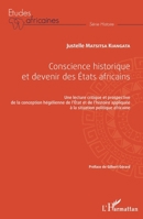 Conscience historique et devenir des Etats africains: Une lecture critique et prospective de la conception hégélienne de l'Etat et de l'histoire ... (Études Africaines) (French Edition) 2343101310 Book Cover