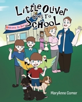 Little Oliver Goes to School 1098076745 Book Cover