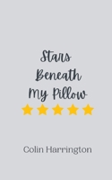 Stars Beneath My Pillow 9916907390 Book Cover
