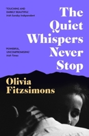 The Quiet Whispers Never Stop 152937359X Book Cover