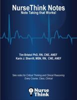 NurseThink Notes: Note Taking that Works WORKBOOK 057812727X Book Cover