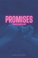 PROMISES: FOREVER BOUND IN LOVE B0C9SBNYR9 Book Cover