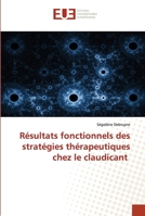 Résultats fonctionnels des stratégies thérapeutiques chez le claudicant 6138411579 Book Cover