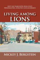 Living Among Lions 1425114571 Book Cover