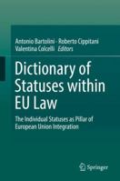 Dictionary of Statuses within EU Law: The Individual Statuses as Pillar of European Union Integration 3030005534 Book Cover