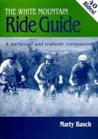 The White Mountain Ride Guide 0964651041 Book Cover