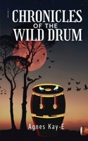 Chronicles of a Wild Drum 9786100220 Book Cover