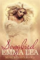 Songbird: Music & Lyrics Book 2 0648333825 Book Cover
