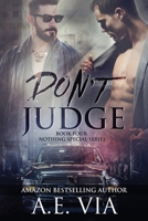 Don't Judge 1514691620 Book Cover