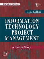 Information Technology Project Management: A Concise Study 8120342739 Book Cover