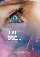 J'ai osé... (French Edition) B08HTG66VY Book Cover