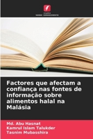 Factores que afectam a confiança nas fontes de informação sobre alimentos halal na Malásia (Portuguese Edition) 6206924114 Book Cover
