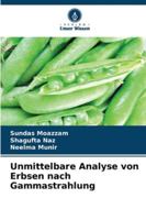 Unmittelbare Analyse von Erbsen nach Gammastrahlung 6209322395 Book Cover