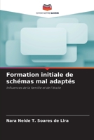Formation initiale de schémas mal adaptés (French Edition) 6207770285 Book Cover