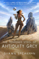 The Tempered Steel of Antiquity Grey 1944145699 Book Cover