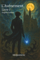 L'Avènement - Livre 1 - English Edition B0G48VFGK8 Book Cover