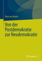Von der Postdemokratie zur Neodemokratie 3658009802 Book Cover