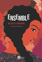 Ensemble – De Solo A Sinfonia: (Edição Americana) (Portuguese Edition) 6588641923 Book Cover