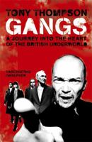 Gangs: A Journey into the Heart of the British Underworld 0340830530 Book Cover