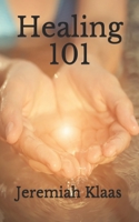 Healing 101 B08JL6TZHM Book Cover